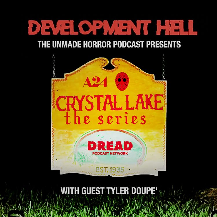 cover art for Friday the 13th on TV with A24's CRYSTAL LAKE Series (with Tyler Doupe')