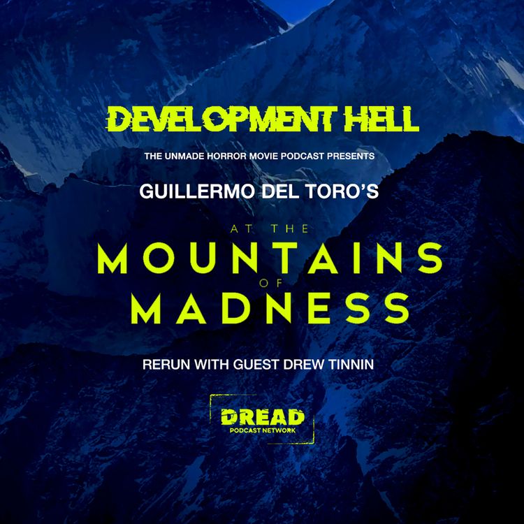 cover art for Guillermo del Toro's AT THE MOUNTAINS OF MADNESS (with Drew Tinnin) [Rerun]