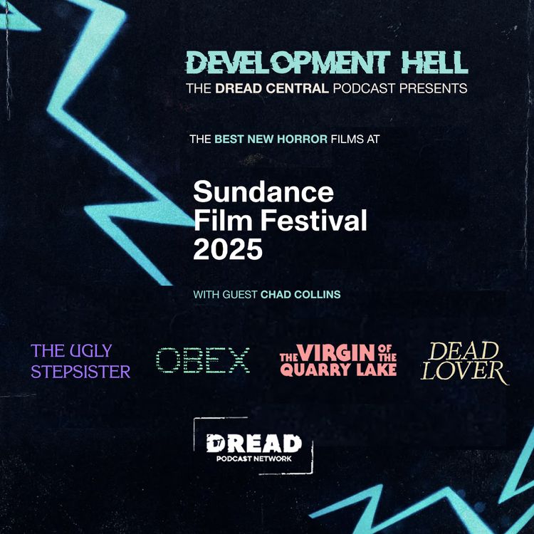 cover art for SUNDANCE FILM FESTIVAL 2025: The Ugly Stepsister, Obex, Dead Lover, The Virgin of the Quarry Lake (with Chad Collins)