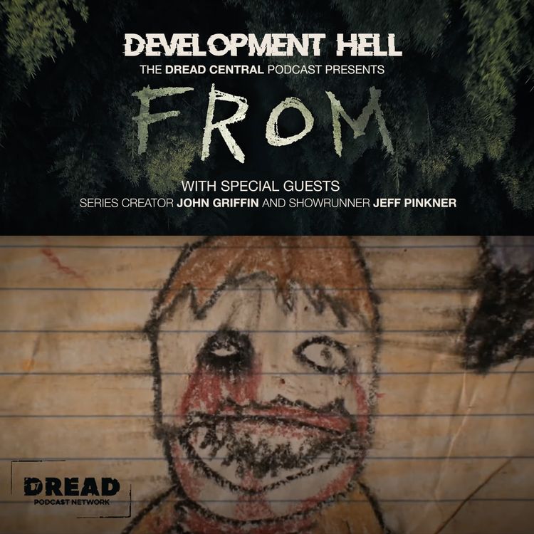 cover art for FROM (with series creator John Griffin & showrunner Jeff Pinkner)