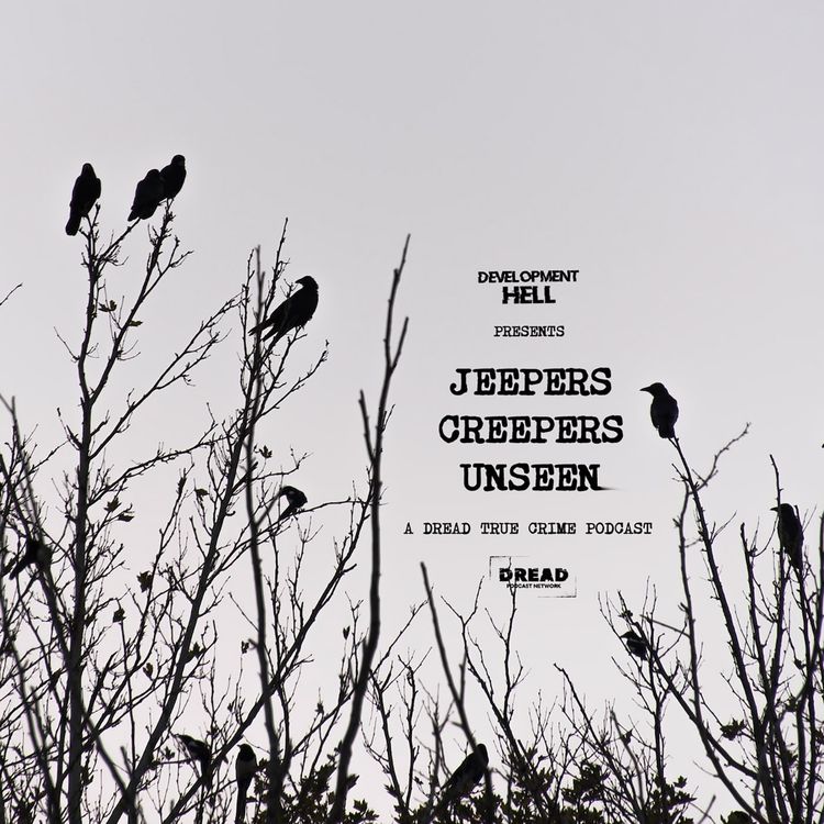cover art for JEEPERS CREEPERS UNSEEN - Part I - Origins