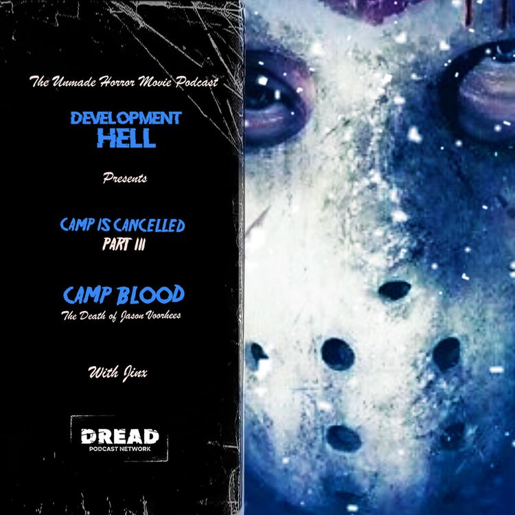 cover art for CAMP BLOOD: THE DEATH OF JASON VOORHEES [Camp is Cancelled Part III]