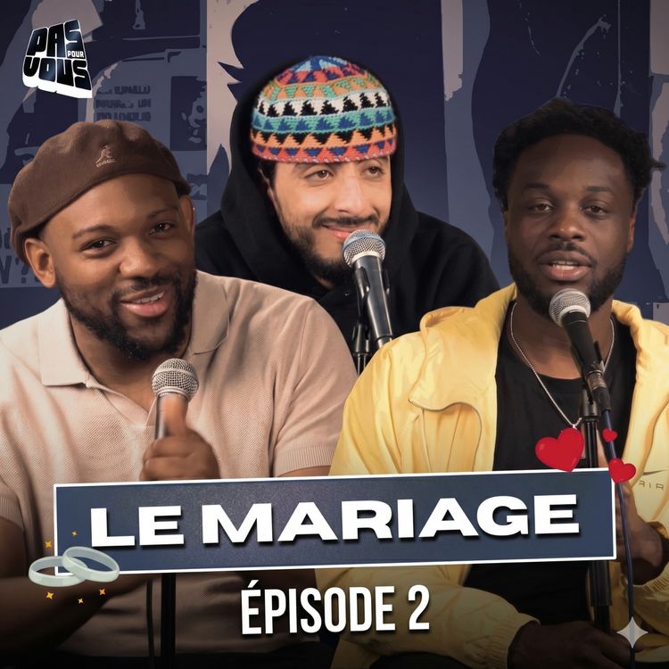 cover art for LE MARIAGE - PPV PODCAST 02