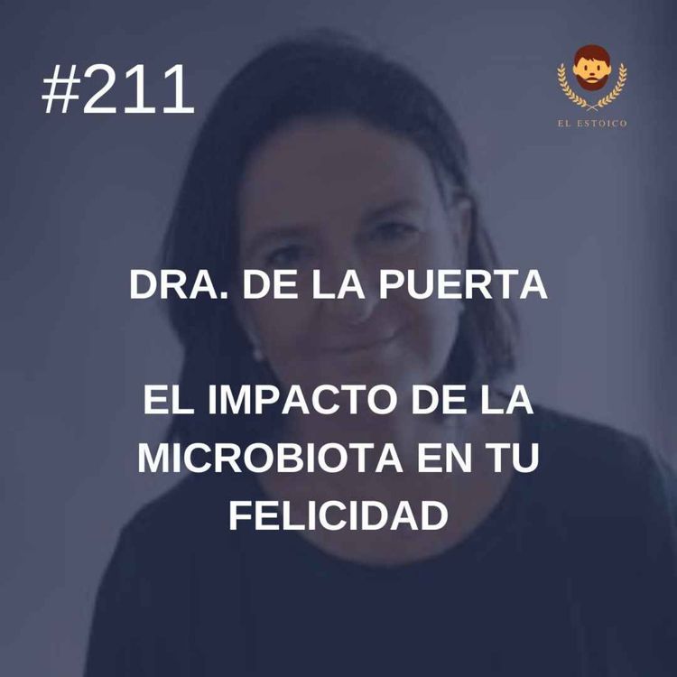 cover art for #211 - Dra de la Puerta: El impacto de la microbiota en tu felicidad
