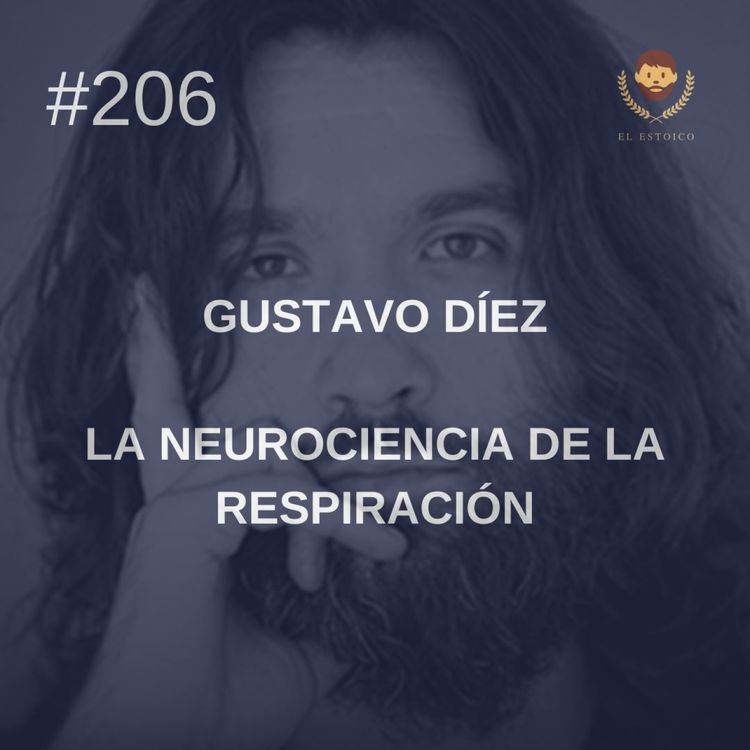 cover art for #206 - Gustavo Díez: La neurociencia de la respiración