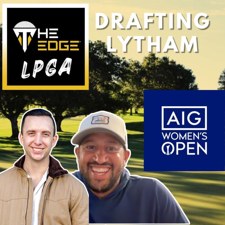 cover art for AIG Women's Open Preview: Majors Poker Draft, Team Europe's Last Solheim Spot & Royal Lytham Hole by Hole