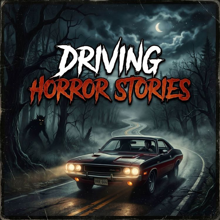 cover art for Night Driving Horror Stories - Not Everyone Wants a Ride