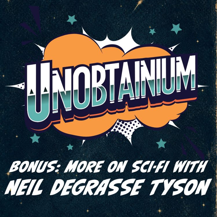 cover art for Neil deGrasse Tyson on Superheroes, Time Travel, Aliens, Bad Movie Science and growing up in the geekosphere.