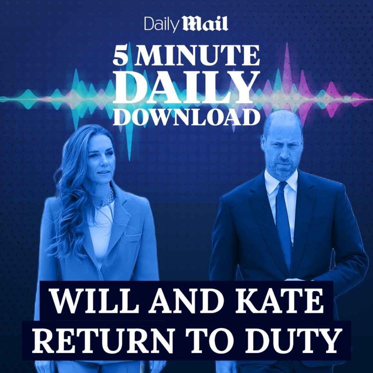 cover art for Will and Kate return to duties, Burnham approves a holiday tax, and the unhealthiest supermarket bacon revealed
