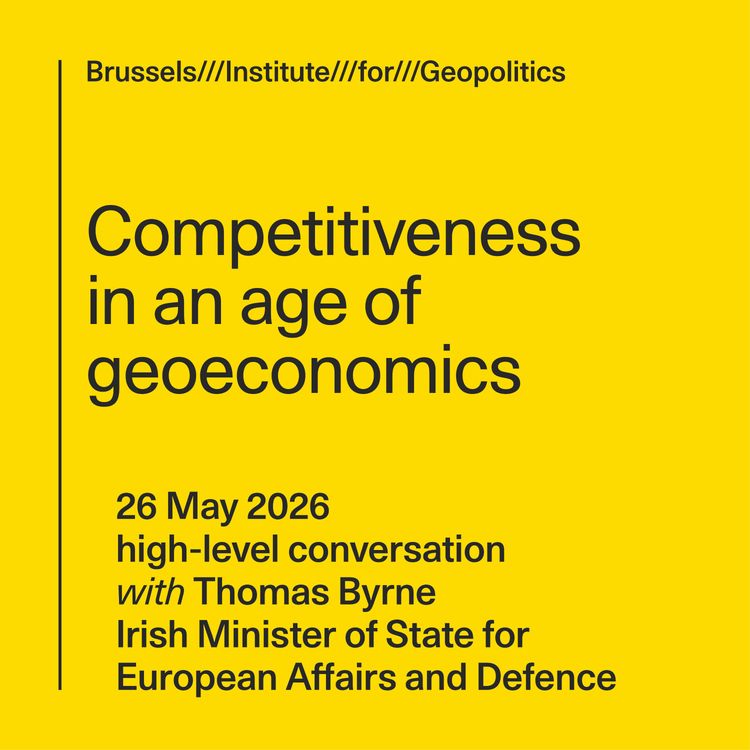 cover art for Competitiveness in an age of geoeconomics: In conversation with Minister Thomas Byrne