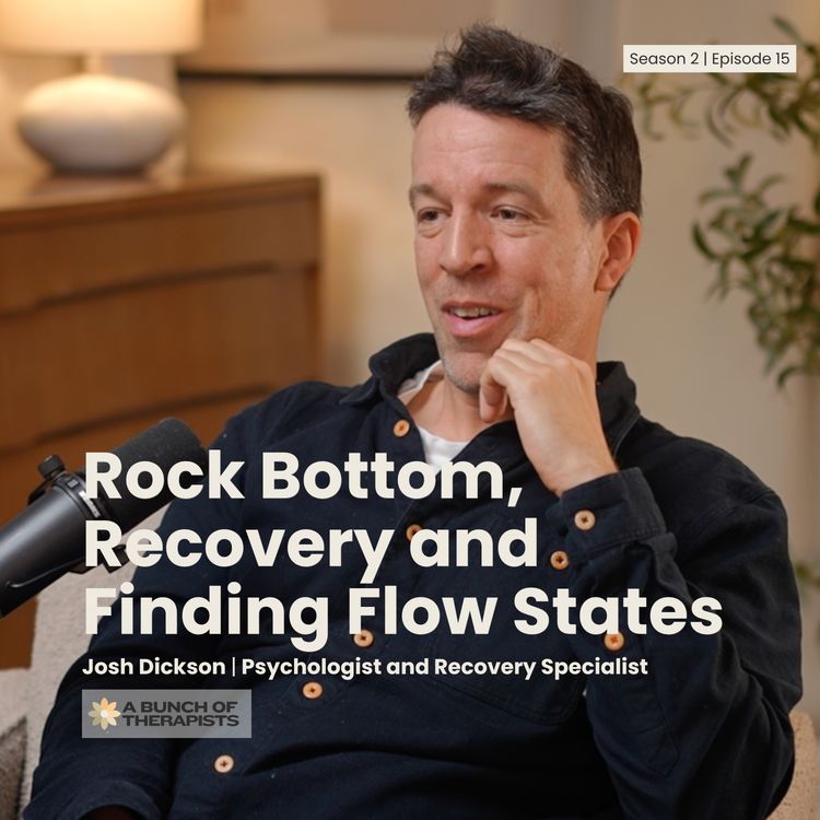 cover art for Rock Bottom, Recovery and Finding Flow States | Josh Dickson