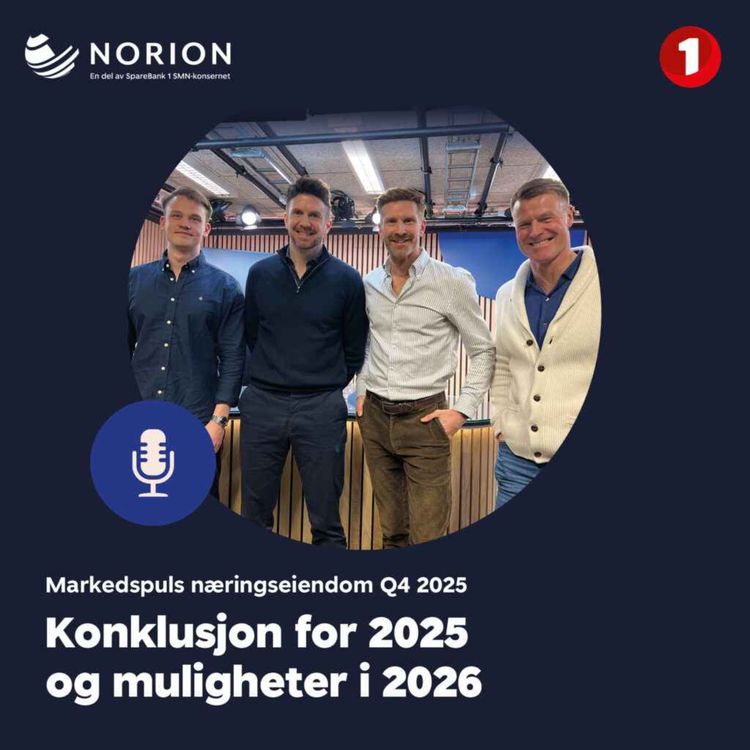 cover art for Markedspuls næringseiendom Q4 25, 22. des 2025: Konklusjon 25 & muligheter i 26
