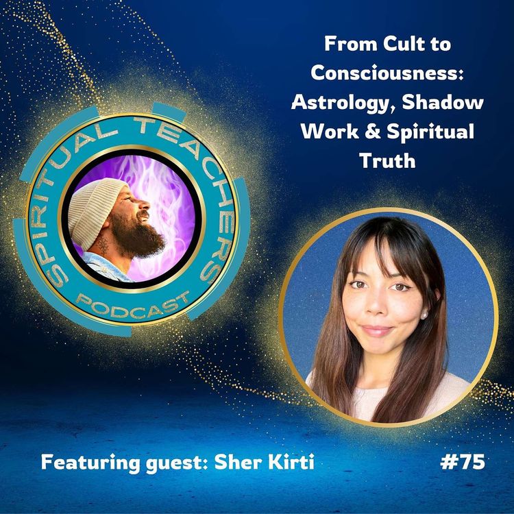 cover art for From Cult to Consciousness: Astrology, Shadow Work & Spiritual Truth - STP 75