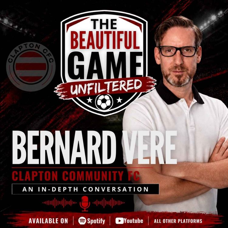 cover art for Bernard Vere on How Supporters Built Clapton Community FC