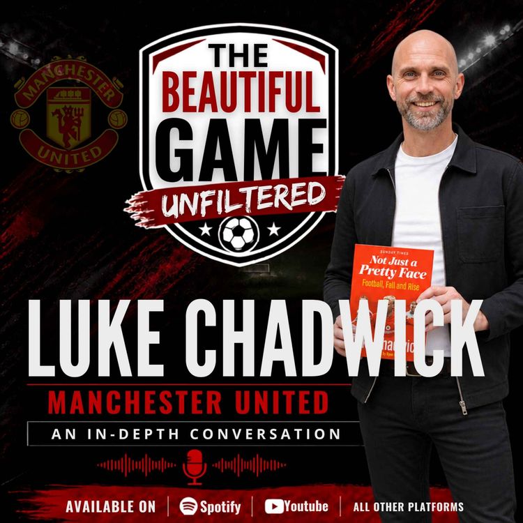 cover art for Luke Chadwick Talks Manchester United and Mental Health