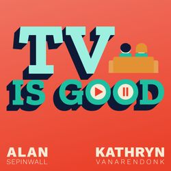 cover art for TV Is Good