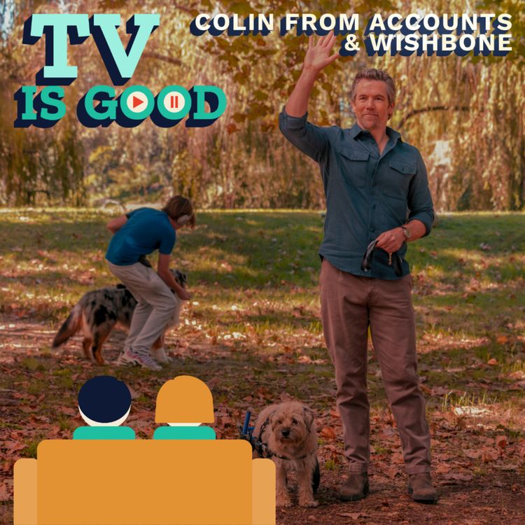 cover art for Colin From Accounts or Wishbone: Who's the goodest boy?