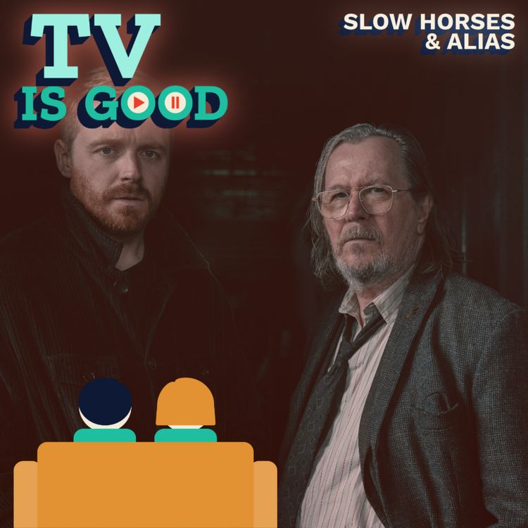 cover art for Slow Horses and Alias: What makes a great spy show?