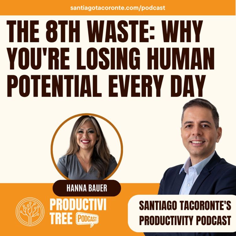 cover art for The 8th Waste: Why Untapped Human Potential Is Your Biggest Productivity Problem