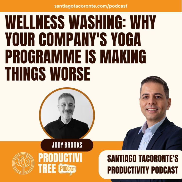 cover art for Wellness Washing: Why Your Company's Wellbeing Programme Is Making Burnout Worse