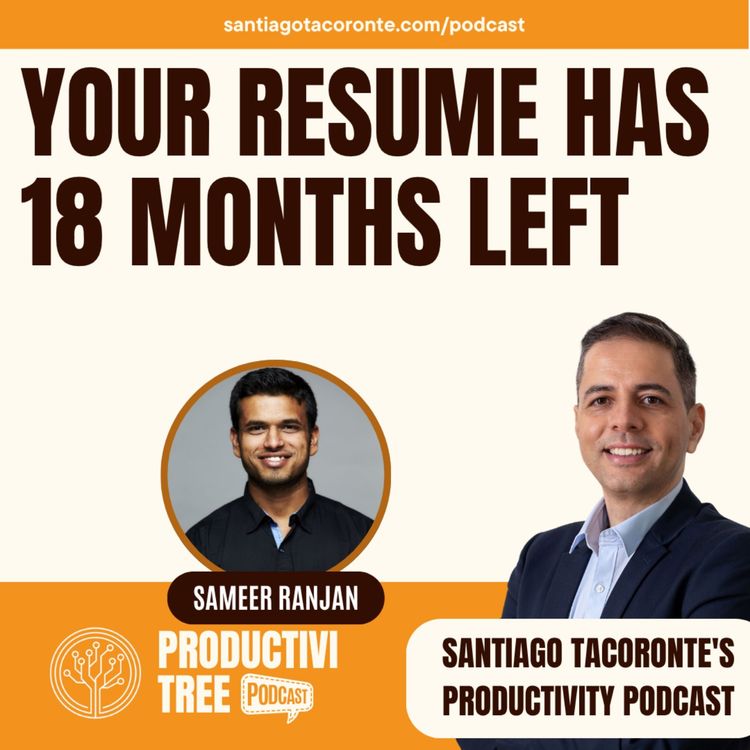 cover art for Your Resume Has 18 Months Left, with Sameer Ranjan
