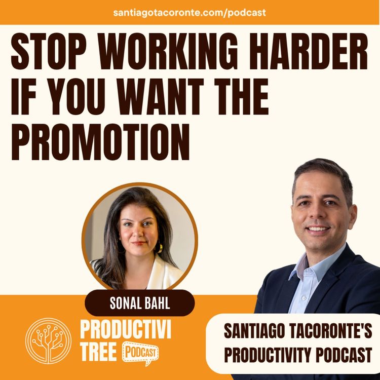 cover art for Stop Working Harder If You Want The Promotion