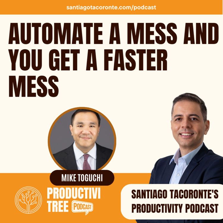 cover art for Automate a Mess and You Get a Faster Mess, with Mike Toguchi