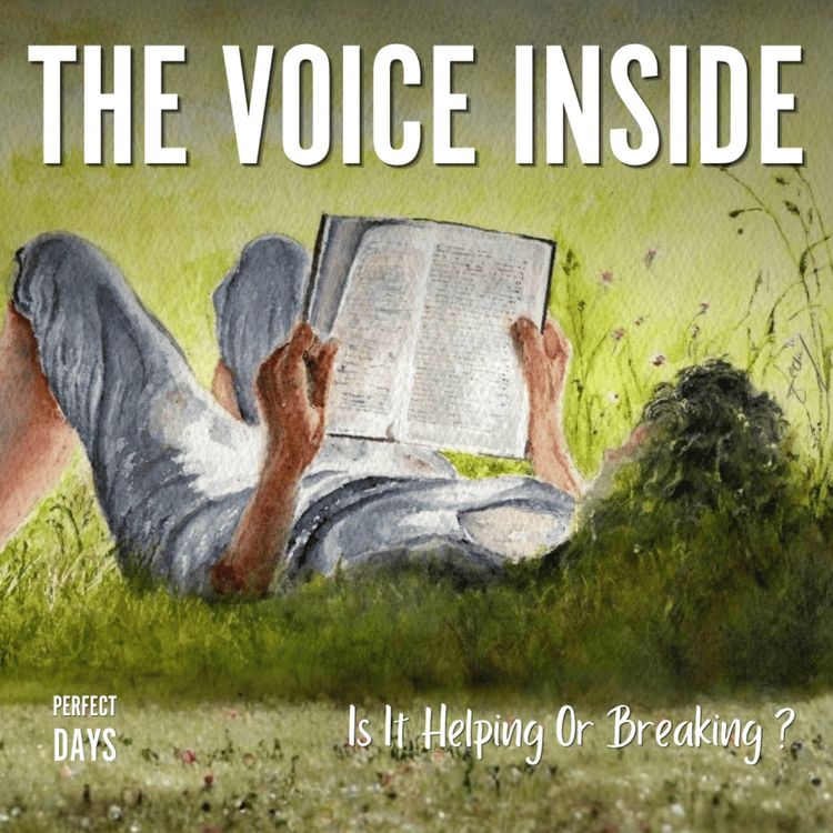 cover art for Is it Normal to Talk to Yourself? + How to Silence Your Inner Critic | Perfect Days May 30