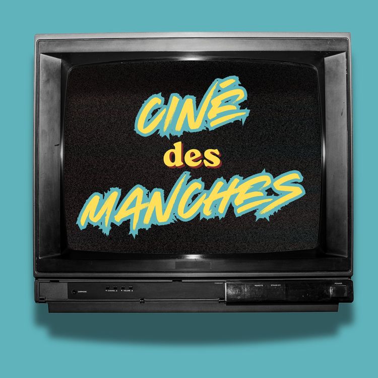 cover art for Ciné des Manches : la bande-annonce