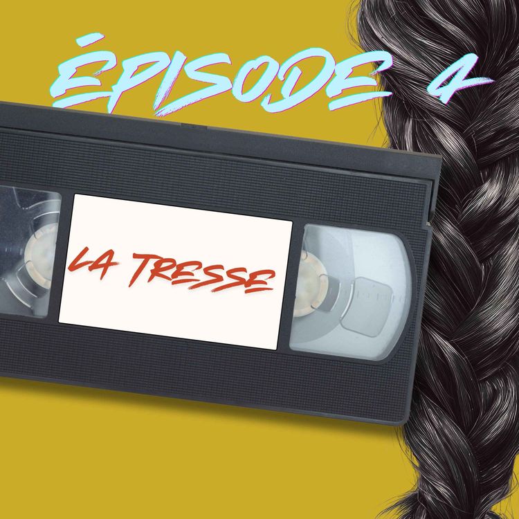 cover art for S01E04 - La tresse