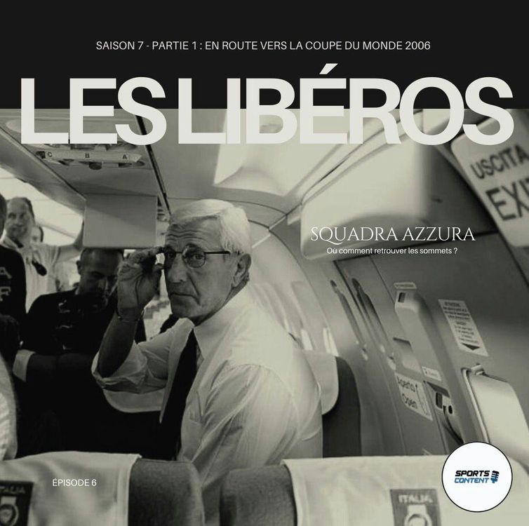 cover art for En route vers la Coupe du Monde 2006 | Episode 6 | Squadra Azzurra ou comment retrouver les sommets ?