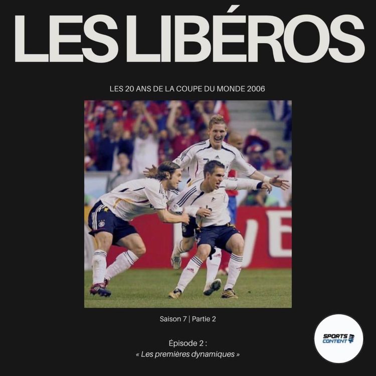 cover art for Les 20 ans de la Coupe du monde 2006 | Épisode 2 : Les premières dynamiques