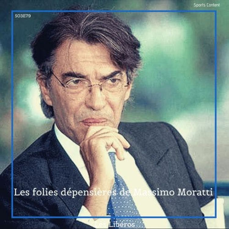 cover art for [SPECIAL FINALE LDC 2025 PSG/INTER] : Les folies dépensières de Moratti ! (Rediffusion)