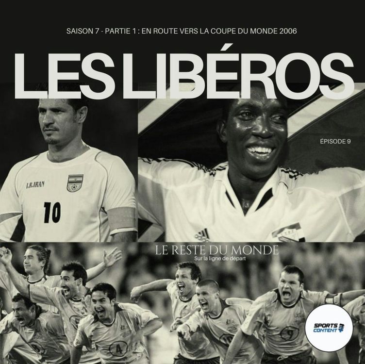 cover art for En route vers la Coupe du monde 2006 | Épisode 9 | Le reste du monde sur la ligne de départ