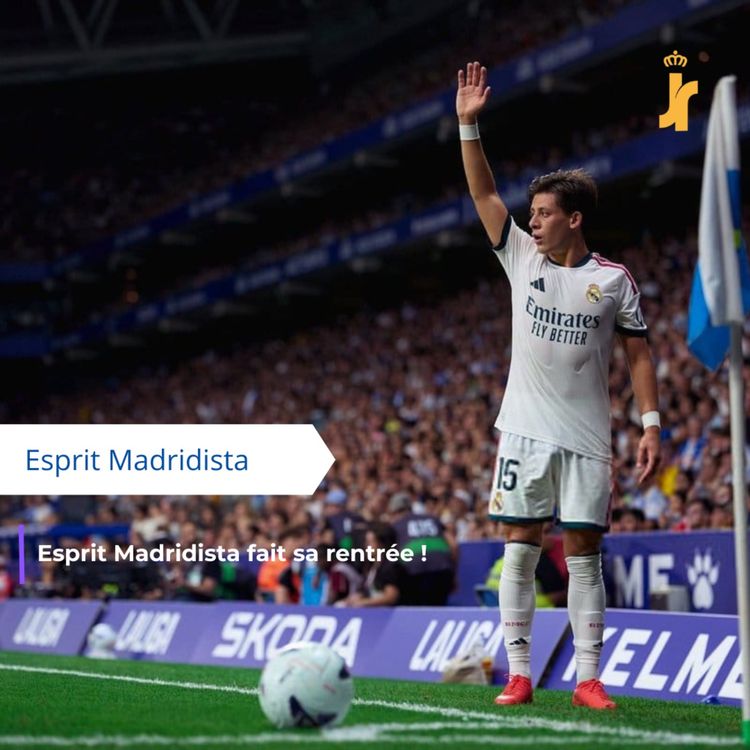 cover art for Esprit Madridista fait sa rentrée !