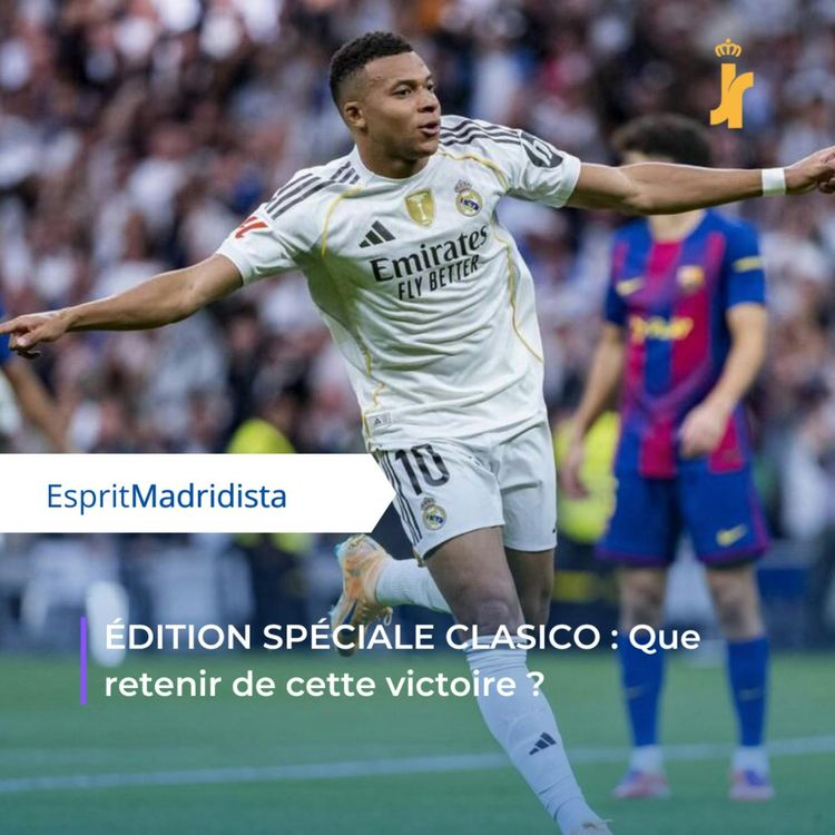 cover art for EDITION SPECIALE CLASICO : que retenir de cette victoire ?
