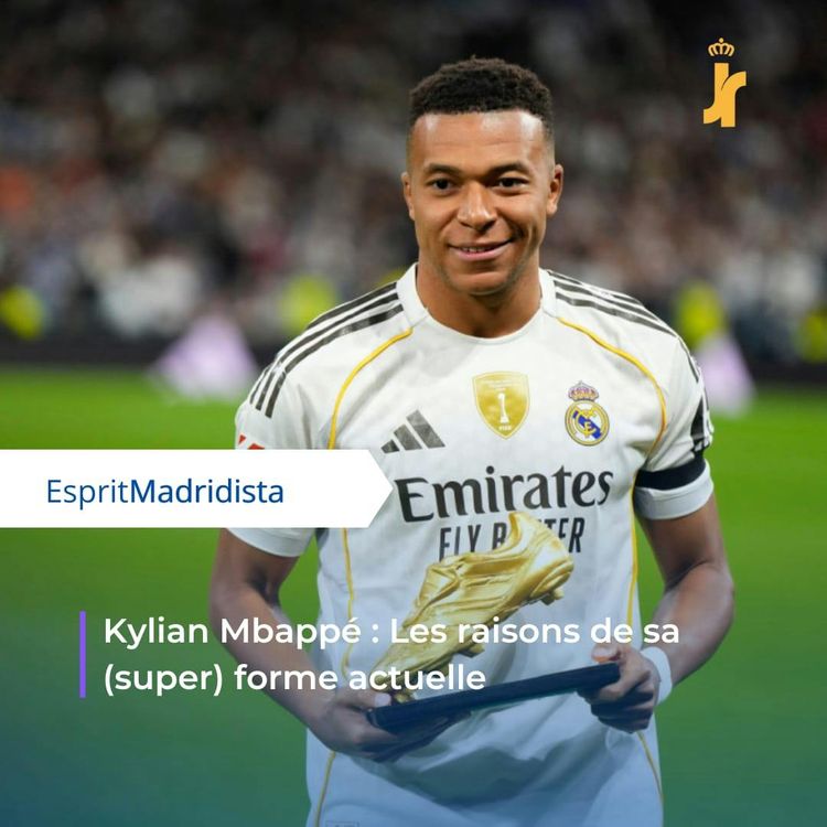 cover art for Kylian Mbappé : les raisons de sa (super) forme actuelle