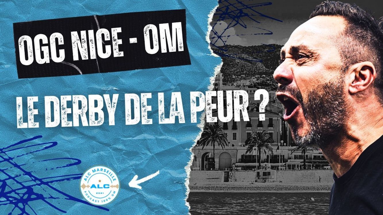 cover art for đ„ Nice â OM : Derby explosif, dĂ©cryptage complet