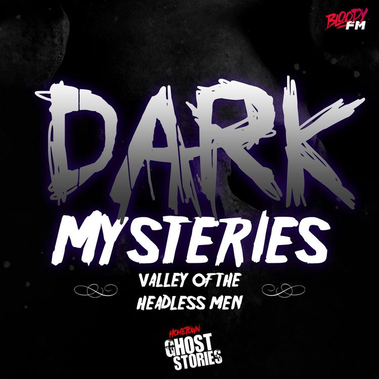 cover art for Dark Mysteries - Valley of the Headless Men