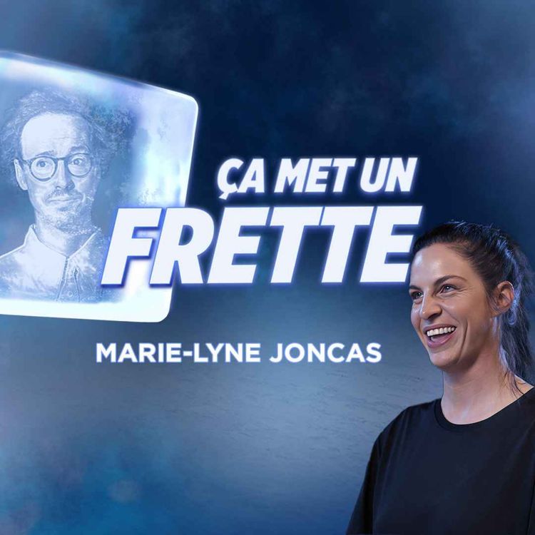 cover art for Ça met un frette - Marie-Lyne Joncas