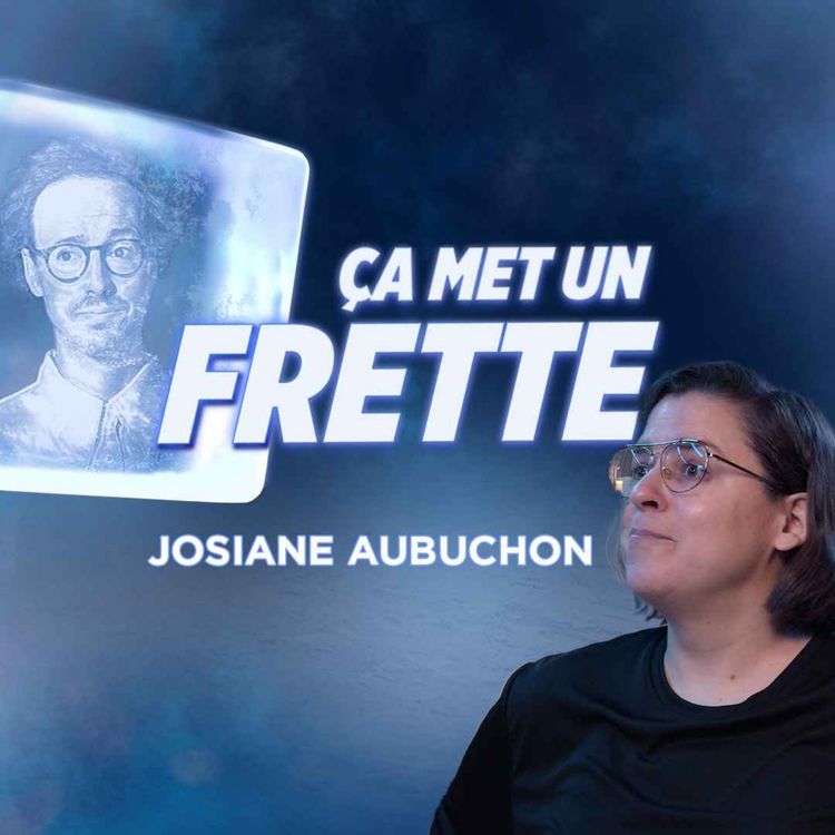 cover art for Ça met un frette - Josiane Aubuchon