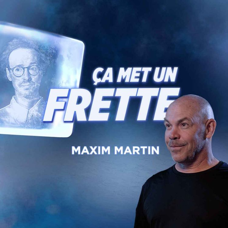 cover art for Chaque continent devrait avoir son propre océan personnel | Maxim Martin | EP11