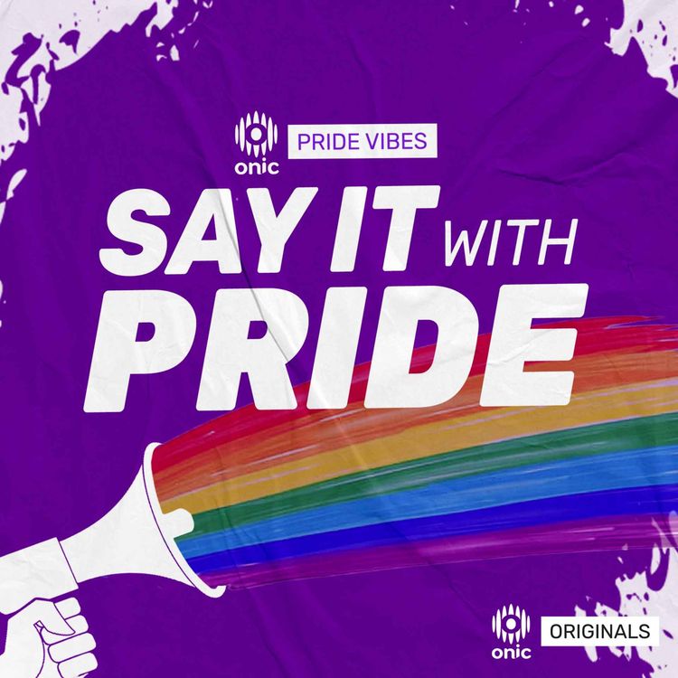 cover art for Say It With Pride: Episode 1 | Sean Munsanje & Joe Conlan
