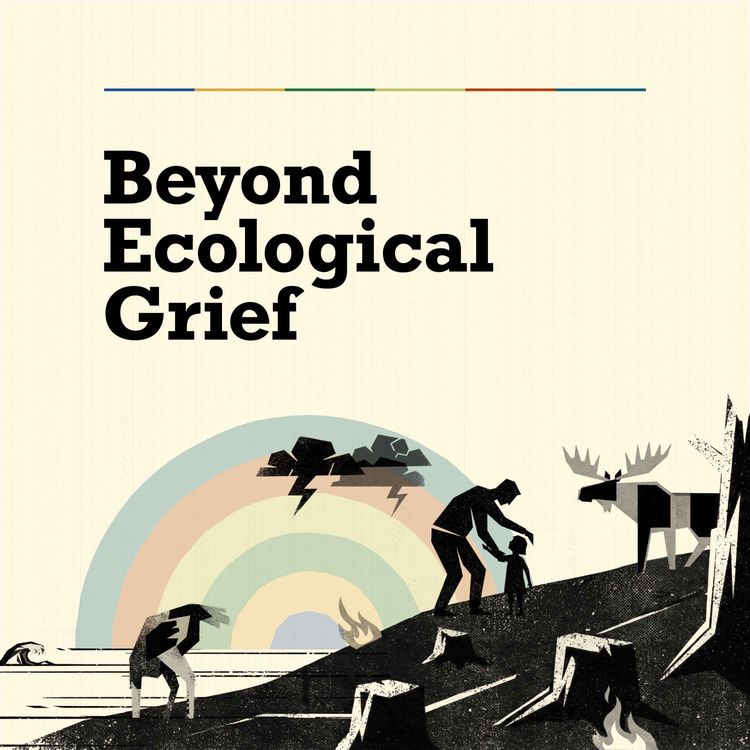 cover art for Beyond Ecological Grief Trailer