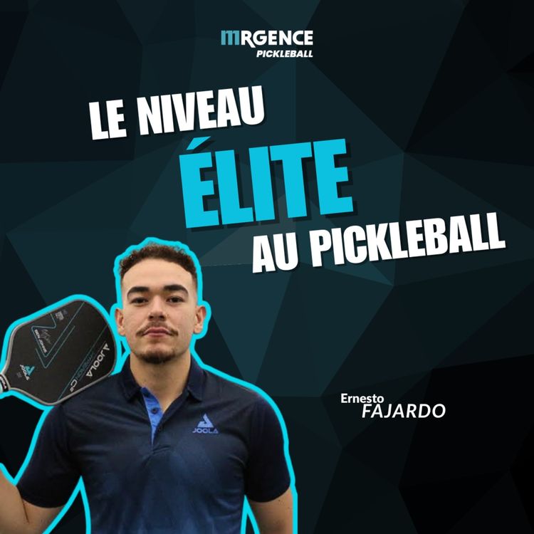 cover art for Mrgence Pickleball - EP03 - Les secrets d'un joueur élite