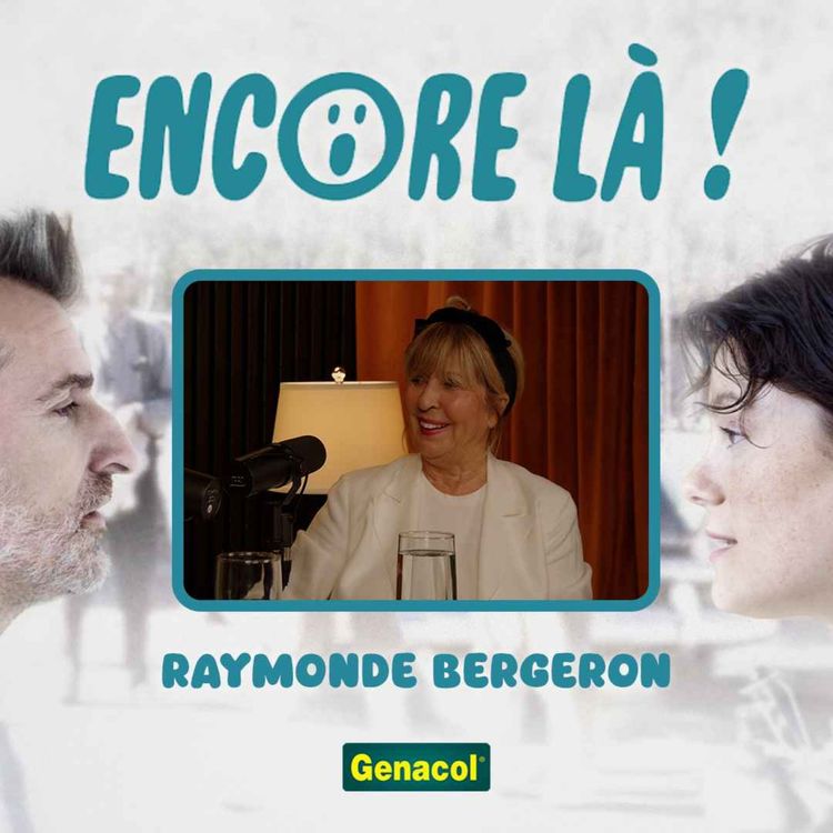 cover art for Encore là - Raymonde Bergeron