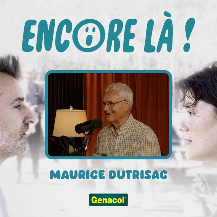 cover art for Retourner aux études secondaires à 55 ans | Maurice Dutrisac | EP09