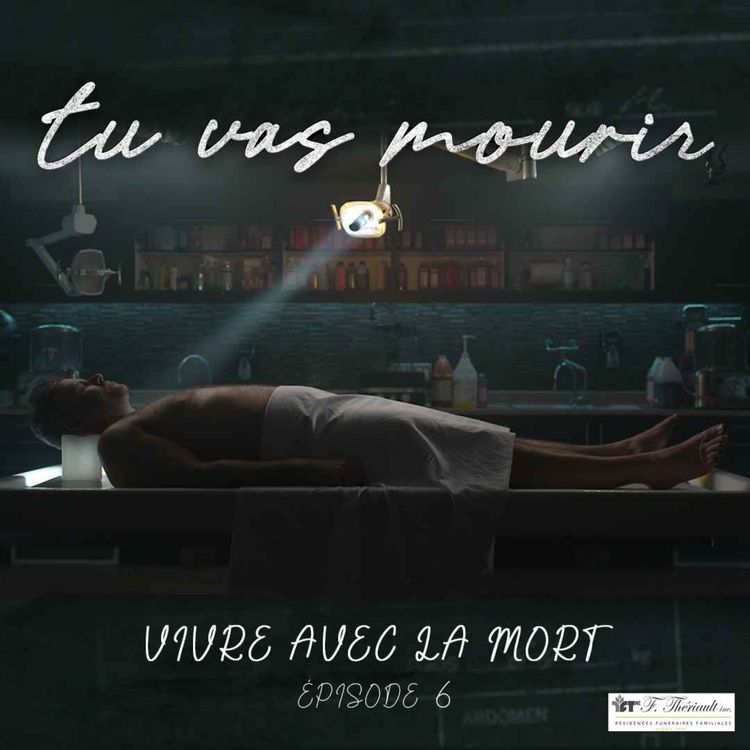 cover art for Vivre avec la mort | EP06