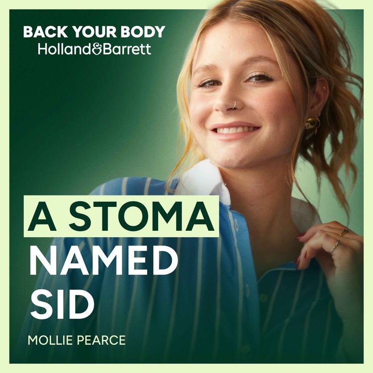 cover art for Mollie Pearce on colitis, stoma surgery and The Traitors | Back Your Body | Holland & Barrett
