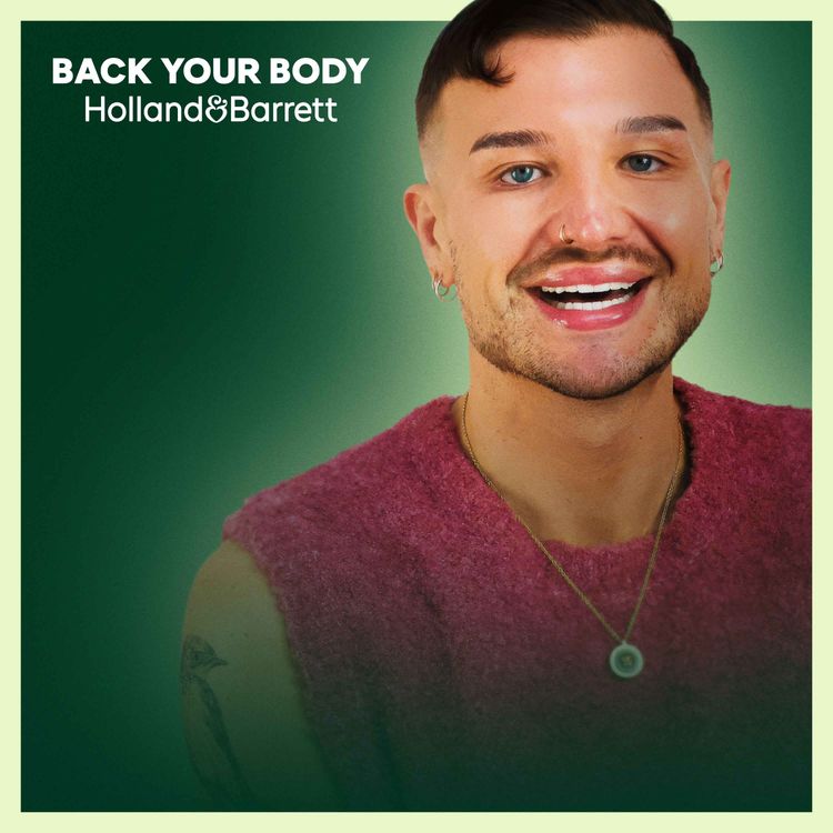 cover art for Danny Beard on drag, weight loss and fitting in | Back Your Body | Holland & Barrett